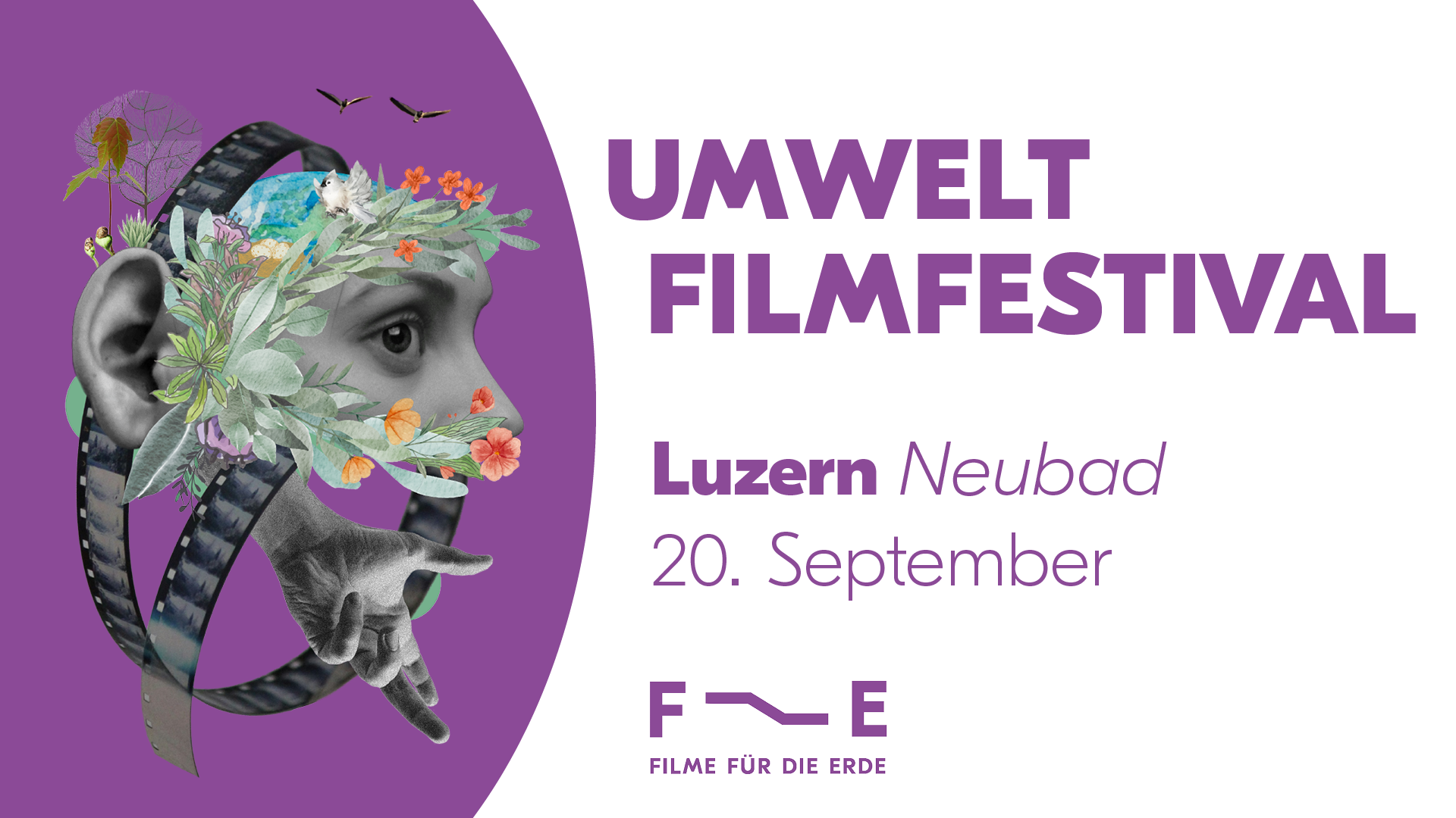 Eine Grafik für das Umwelt Filmfestival. Links im Bild hat es auf violettem Grund einen Menschenkopf mit Blumen und recht in violetter Schrift Titel, Ort und Zeit.