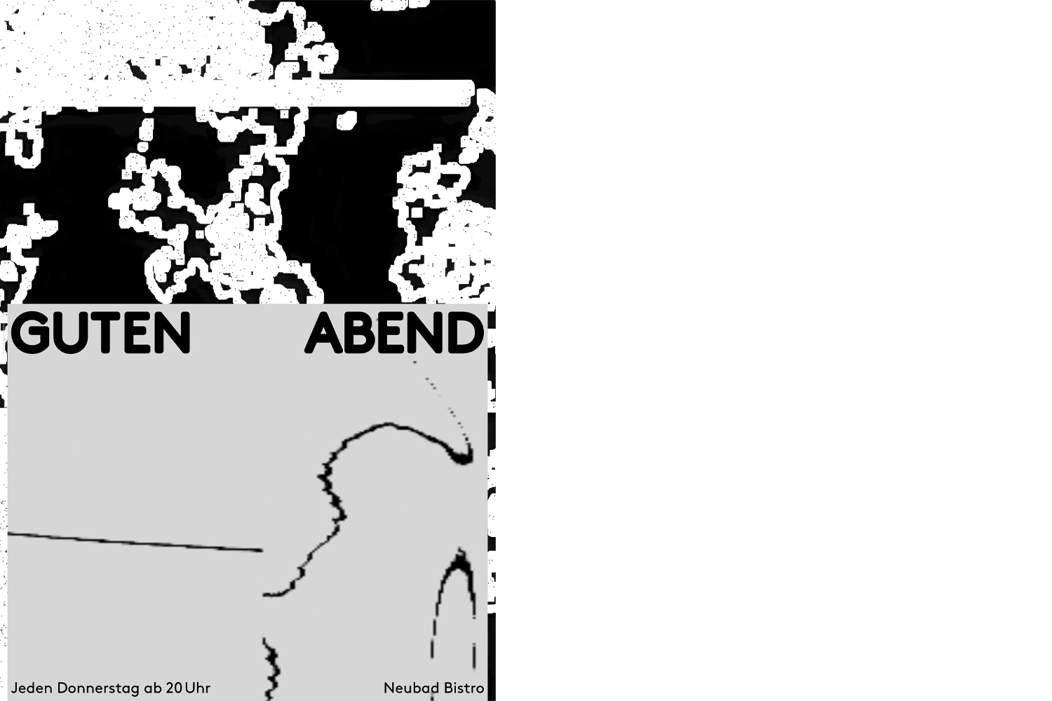 Zu sehen sind wilde striche und linien auf grauem und schwarzem Hintergrund. In der Mitte des Bilder steht der Titel der Veranstaltung: "Guten Abend".