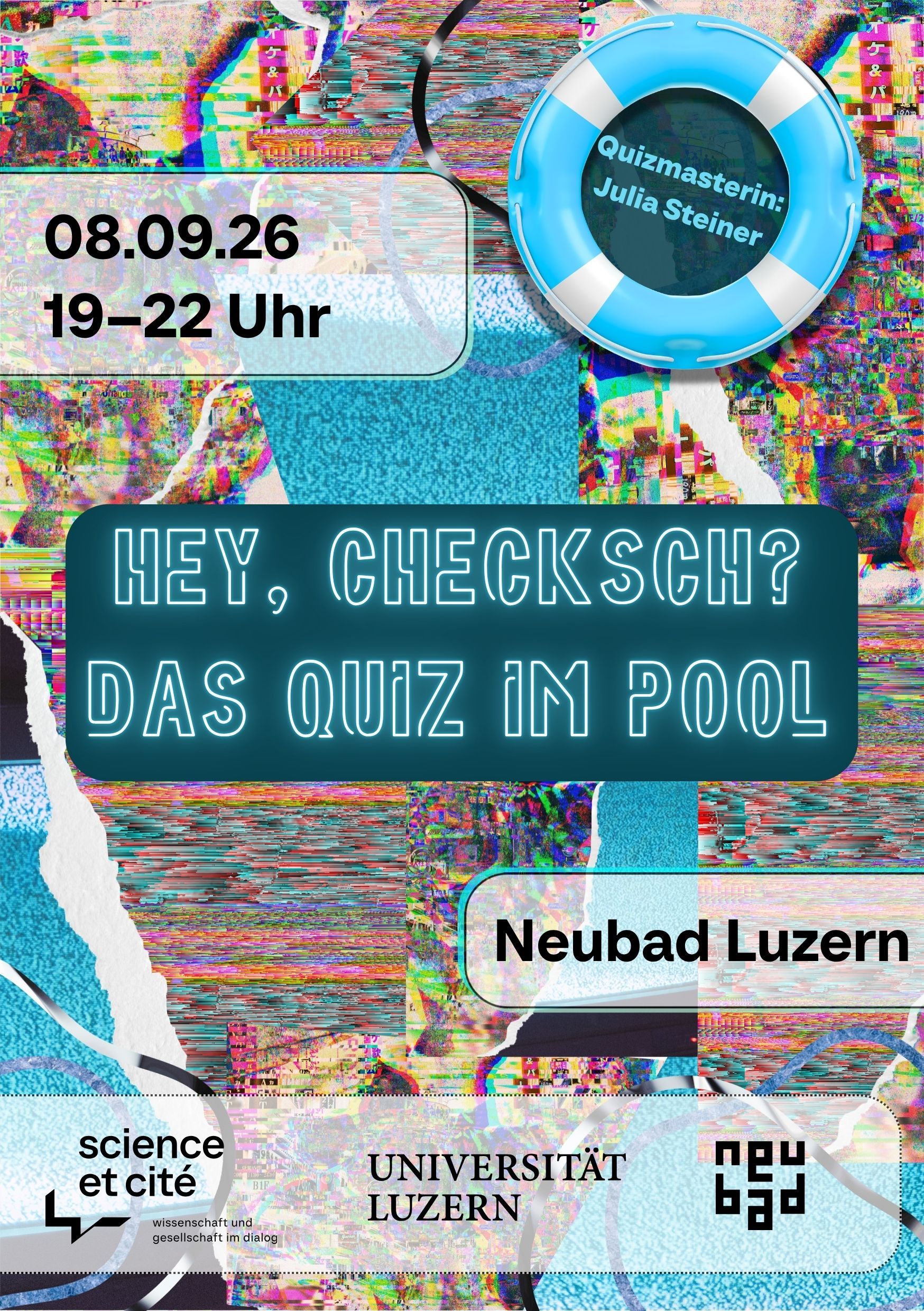 Eine Kollage aus verschiedenen Bildstörelementen. Ein Blauer Rettungsring. Der Titel Hey, checksch? Das Quiz im Pool in blauer Neonröhrenschrift
